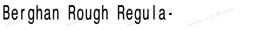 Berghan Rough Regula字体转换